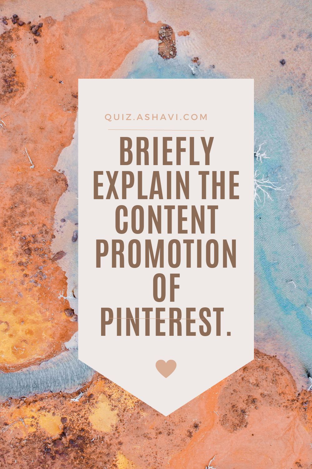 Briefly explain the content promotion of Pinterest.